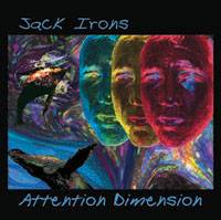 Jack Irons : Attention Dimension